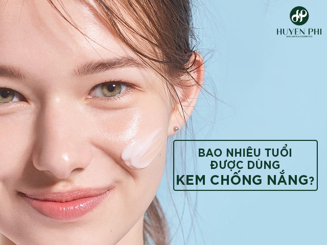 bao nhiêu tuổi được dùng kem chống nắng