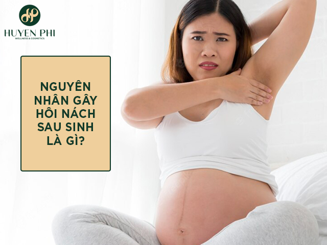 cách trị hôi nách sau sinh
