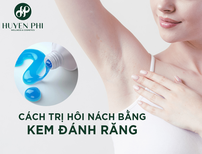 4 cách trị hôi nách bằng kem đánh răng hiệu quả tại nhà