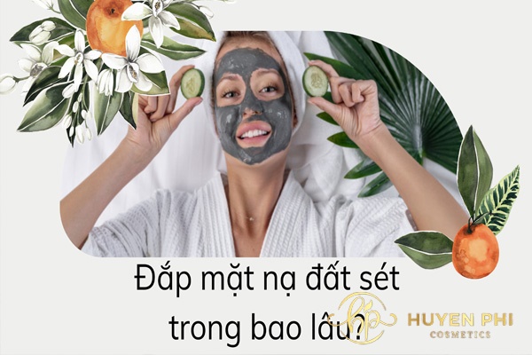 Hướng dẫn cách đắp mặt nạ đất sét đúng cách, hiệu quả