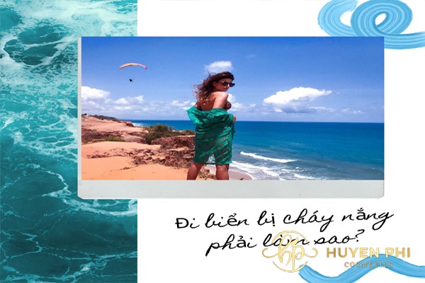 Đi biển bị cháy nắng phải làm sao? 13 cách hạn chế ánh nắng biển