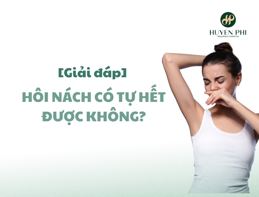 Hôi nách có tự hết được không? Cách khắc phục hiệu quả