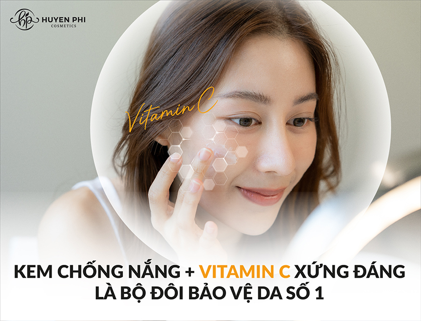 Kem chống nắng + Vitamin C xứng đáng là bộ đôi bảo vệ da số 1