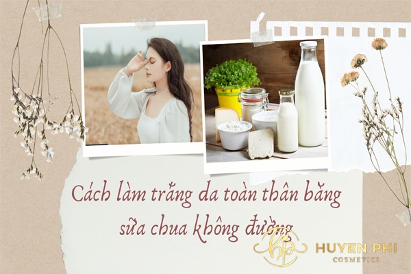 10 cách làm trắng da toàn thân bằng sữa chua không đường hiệu quả