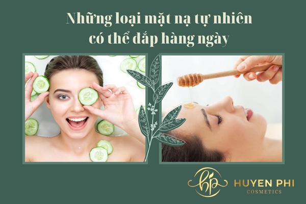 Những loại mặt nạ tự nhiên có thể đắp hàng ngày an toàn lành tính