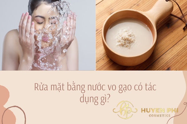 Rửa mặt bằng nước vo gạo có tác dụng gì? Cách thực hiện hiệu quả