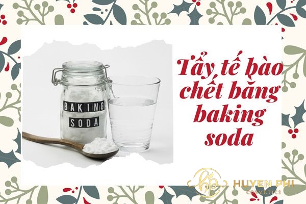 9 cách tẩy tế bào chết bằng baking soda siêu hiệu quả