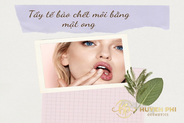 9 cách tẩy tế bào chết môi bằng mật ong giúp môi mềm mịn