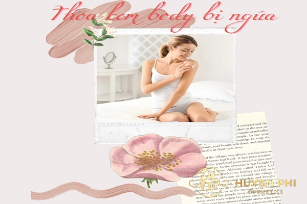 Thoa kem body bị ngứa phải làm sao? Xử lý như thế nào?