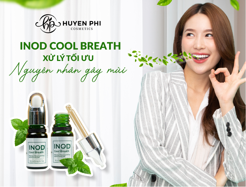 Tinh dầu trị hôi miệng Inod Cool Breat Huyền Phi có tốt không?