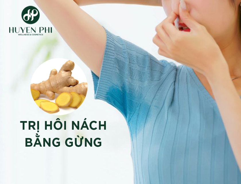 Gừng có trị hôi nách không? Cách trị hôi nách bằng gừng