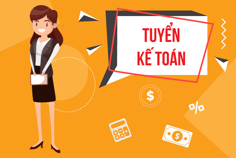 Nhân viên Kế toán (Thu nhập từ 6-8 triệu/tháng)