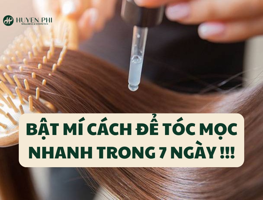 tóc mọc nhanh trong 7 ngày