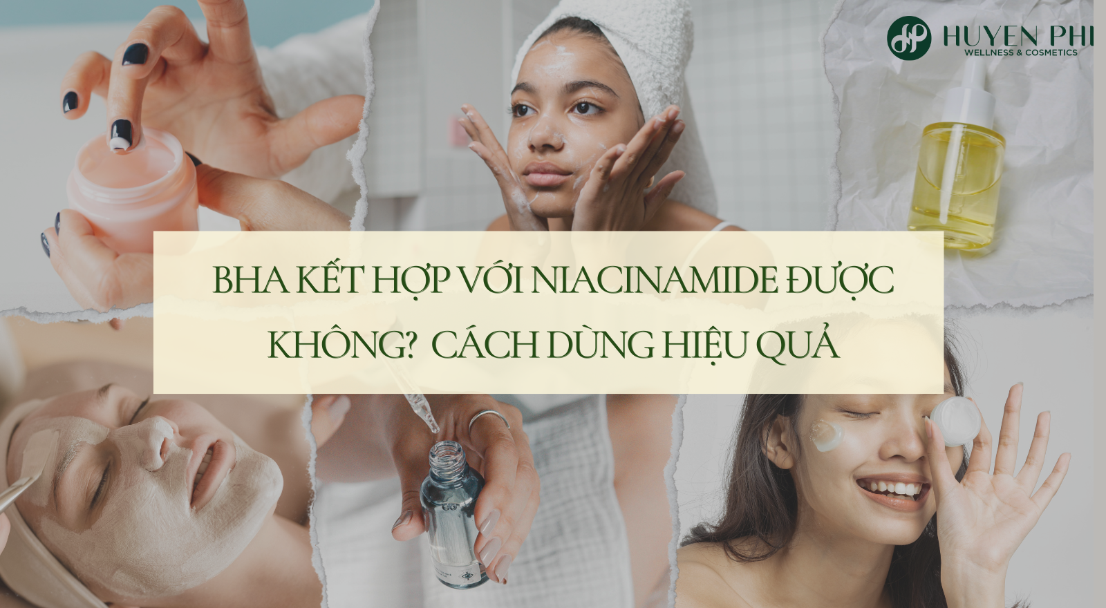 BHA kết hợp với Niacinamide được không? Cách dùng hiệu quả