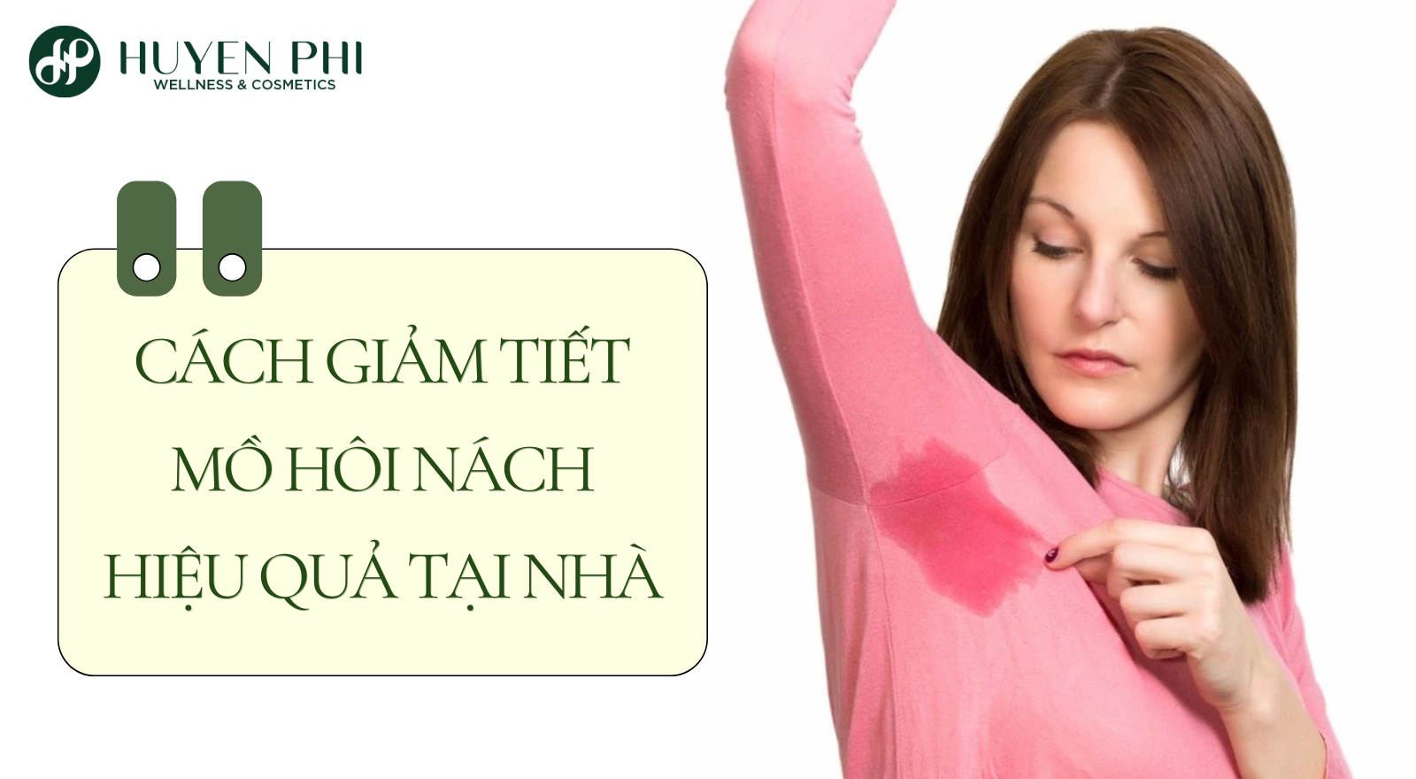 Cách giảm tiết mồ hôi nách hiệu quả tại nhà