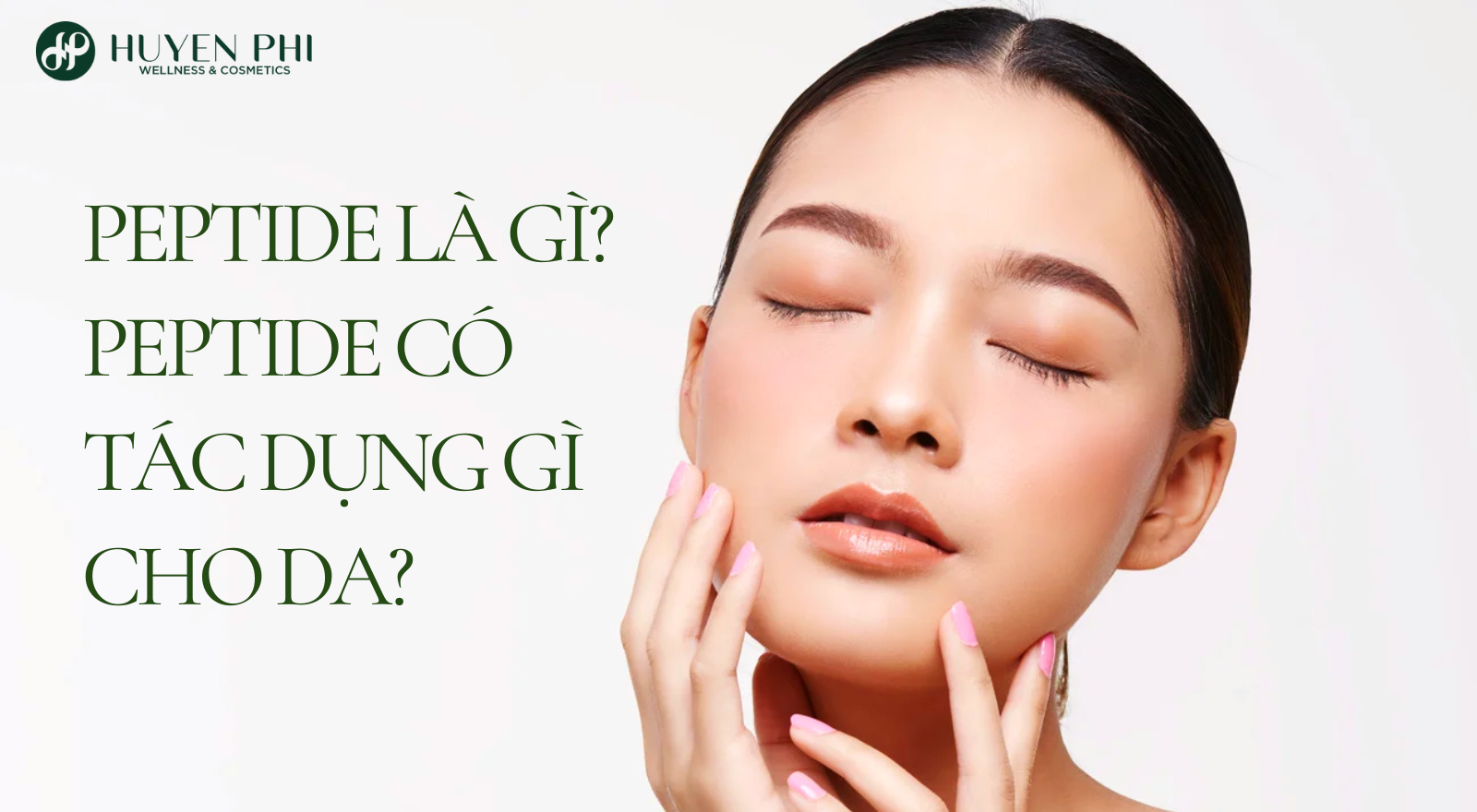 Peptide là gì? Peptide có tác dụng gì cho da