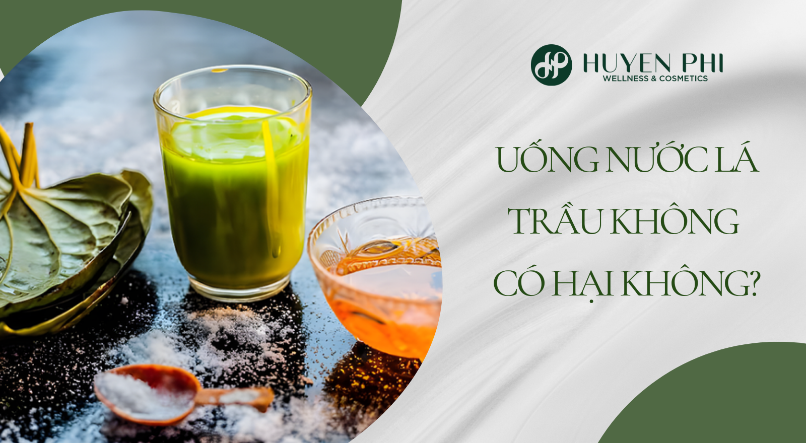 Uống nước lá trầu không có hại không?