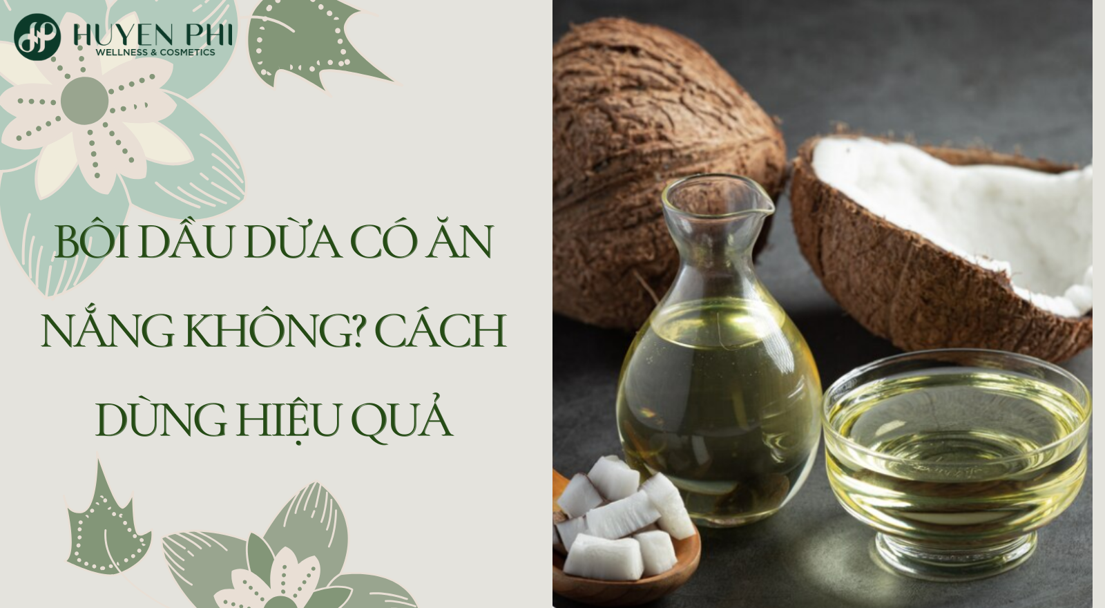 Bôi dầu dừa có bị ăn nắng không? Cách dùng hiệu quả