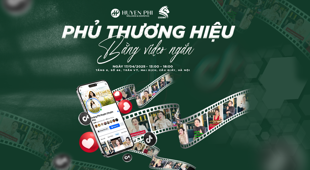 Phủ thương hiệu bằng video ngắn – Bước tiến chiến lược của Huyền Phi thời 4.0