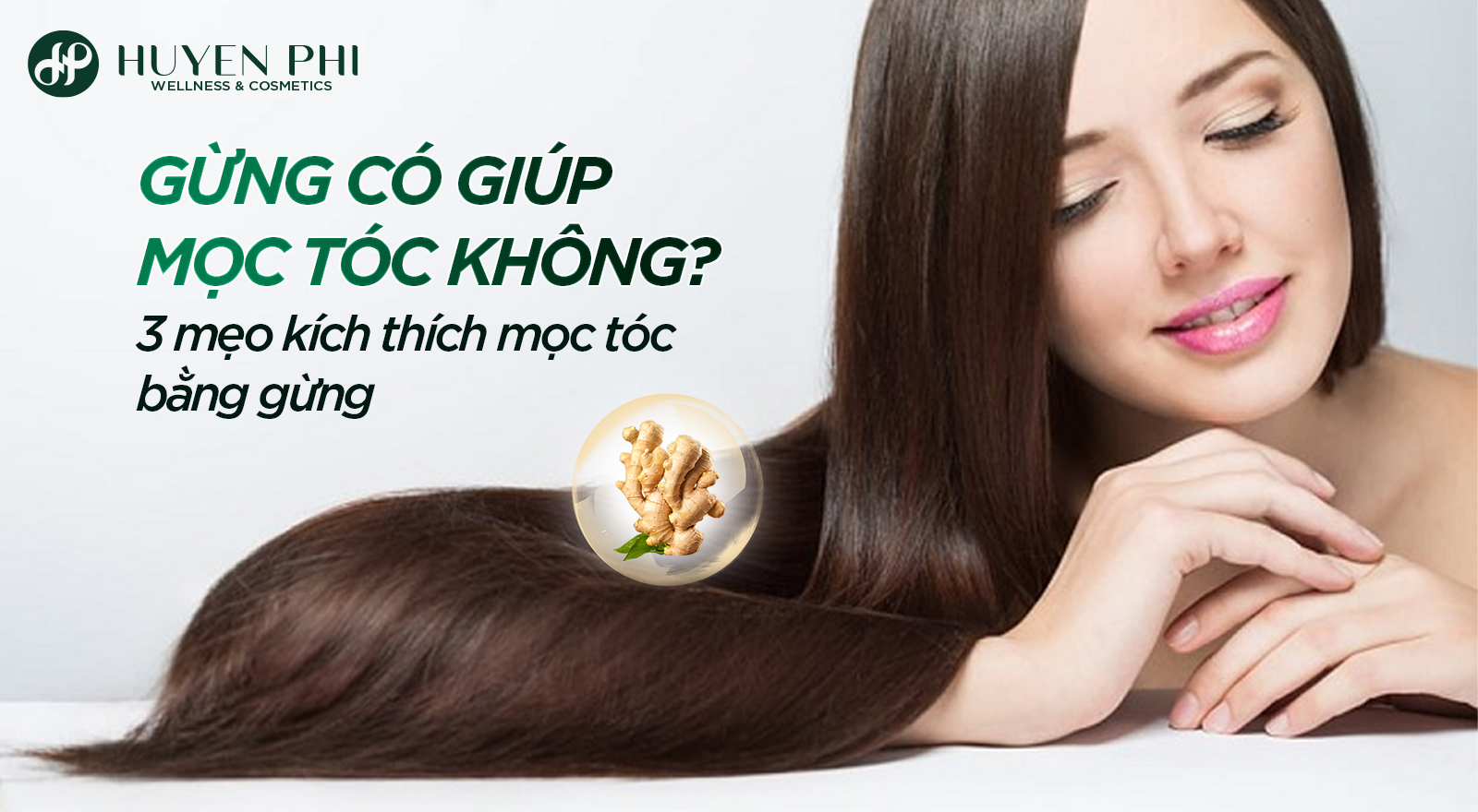 Gừng có giúp mọc tóc không? 3 mẹo kích thích mọc tóc bằng gừng