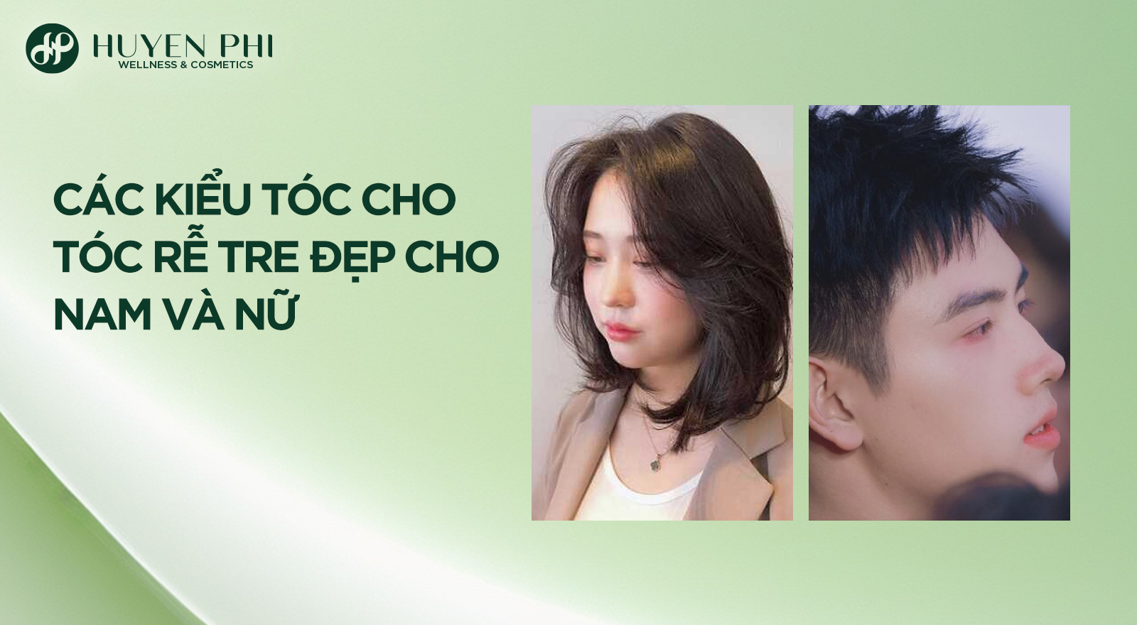 Các kiểu tóc cho tóc rễ tre đẹp cho nam và nữ