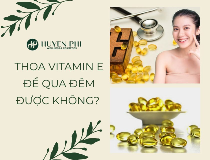 Thoa Vitamin E De Qua Dem 1