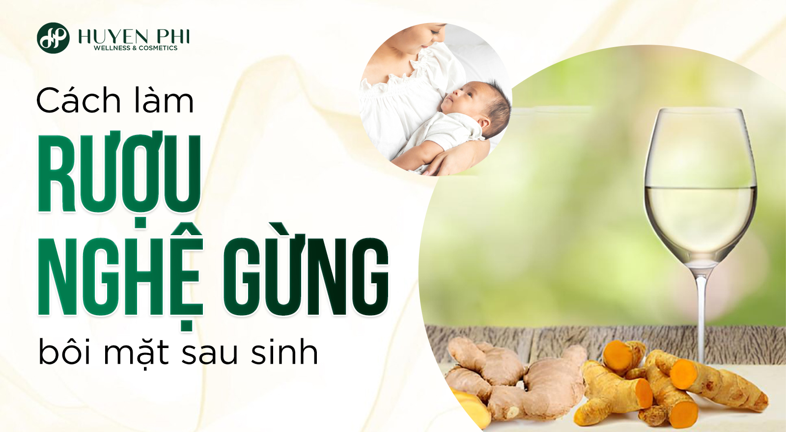 Cách làm rượu nghệ gừng bôi mặt sau sinh