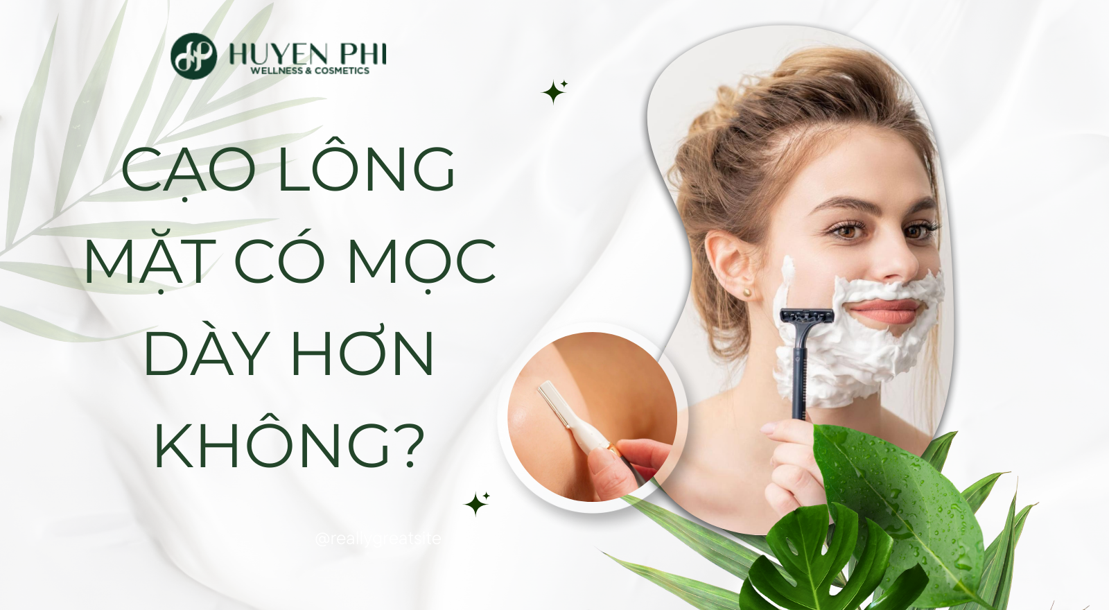 Cạo lông mặt có mọc dày hơn không?