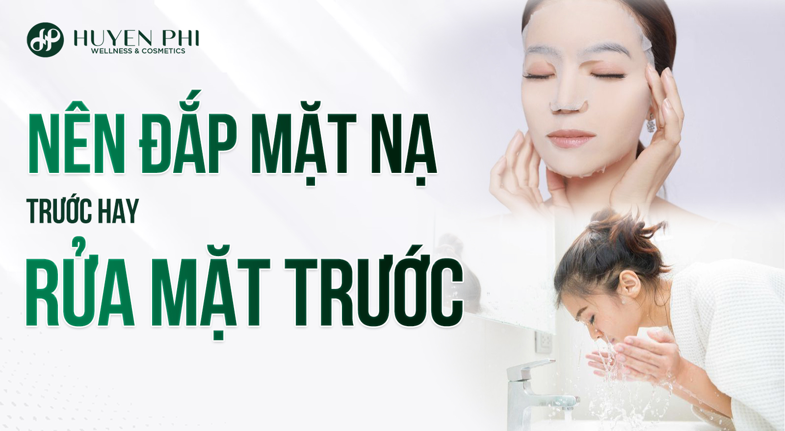Nên đắp mặt nạ trước hay rửa mặt trước?
