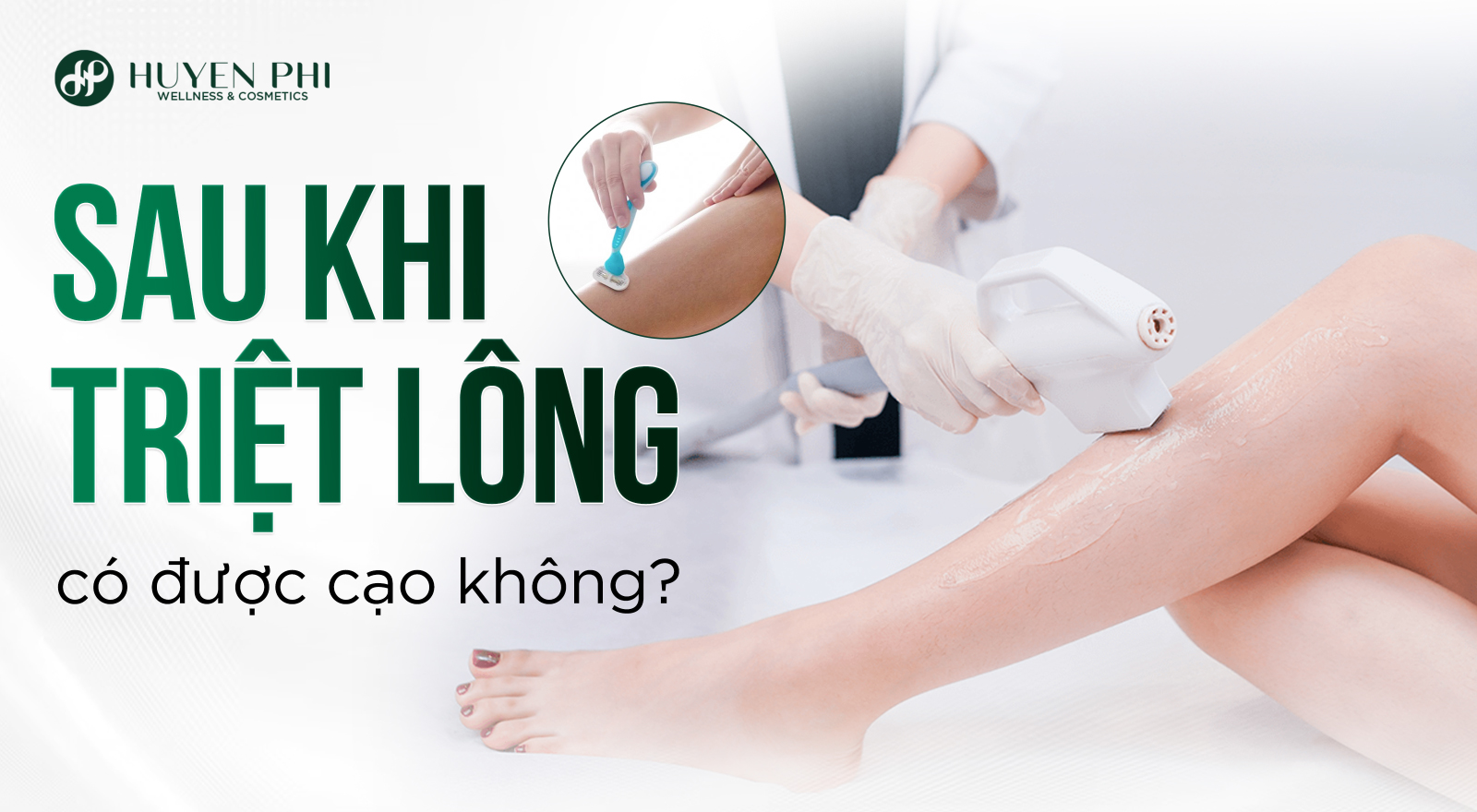 Sau khi triệt lông có được cạo không?