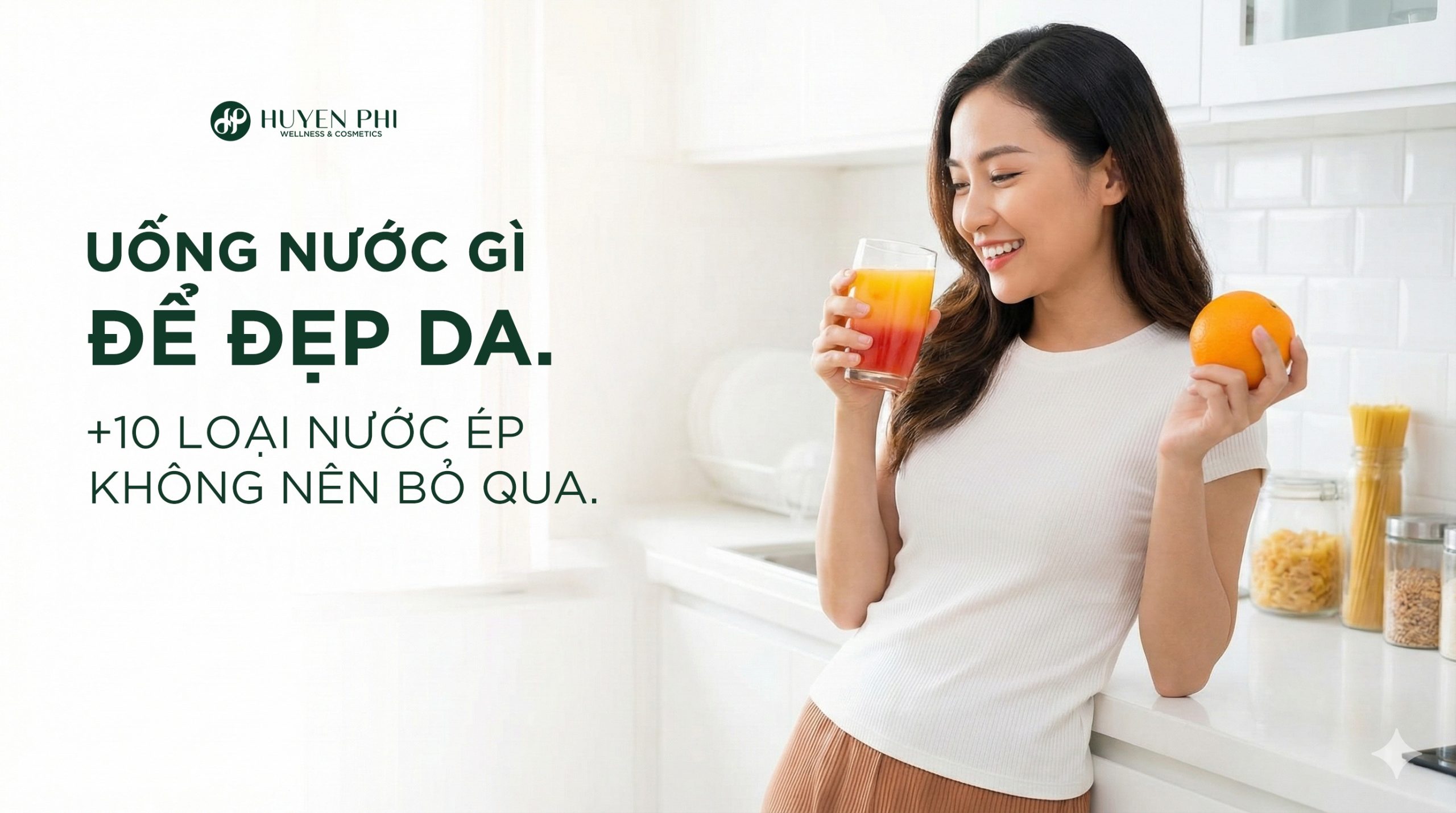 Uống nước ép gì đẹp da? +10 loại nước ép không nên bỏ qua